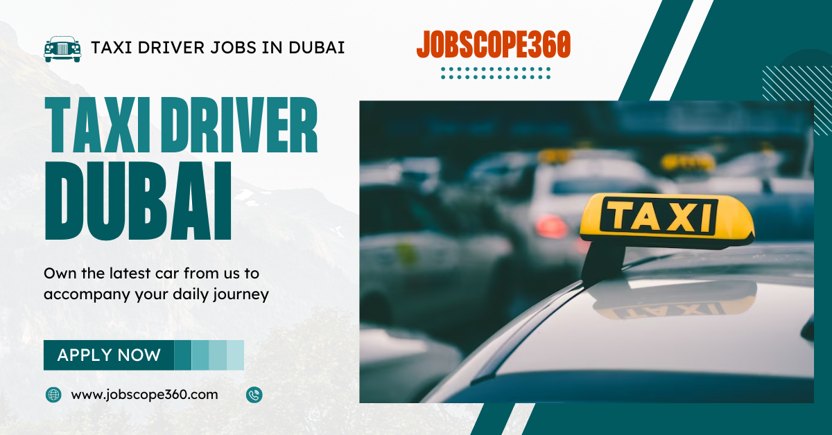 Taxi Driver Jobs in Dubai UAE