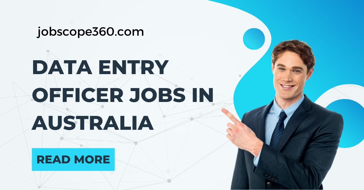 Data Entry Officer Jobs in Australia