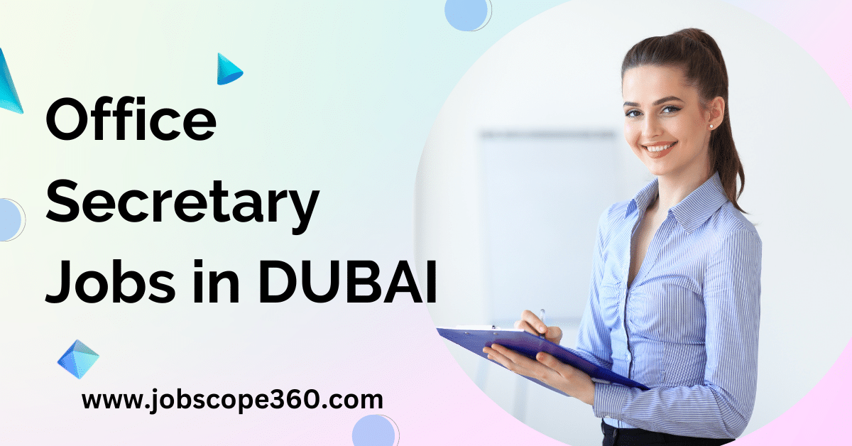 Office Secretary Job in Dubai