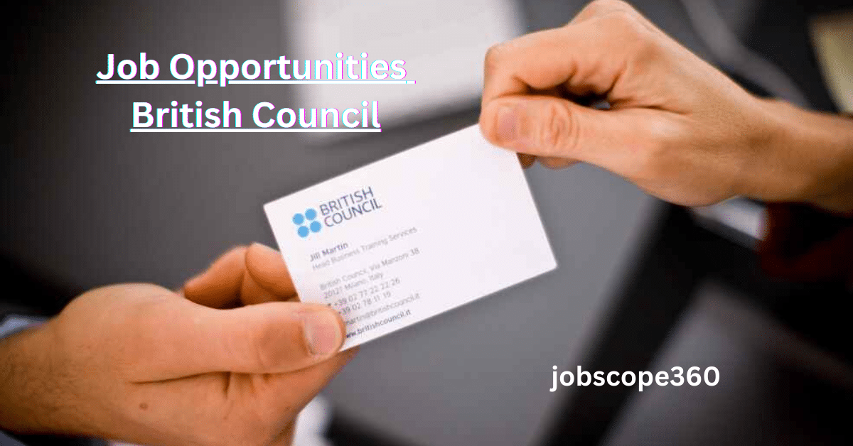 British Council Job Opportunities in Pakistan