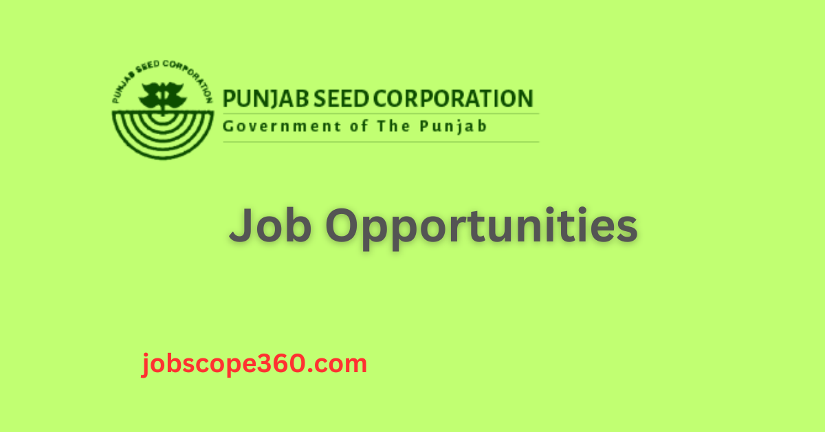 Employment Opportunities in Punjab Seed Corporation