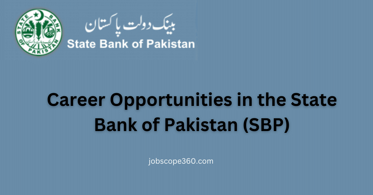 Career Opportunities in the State Bank of Pakistan (SBP)