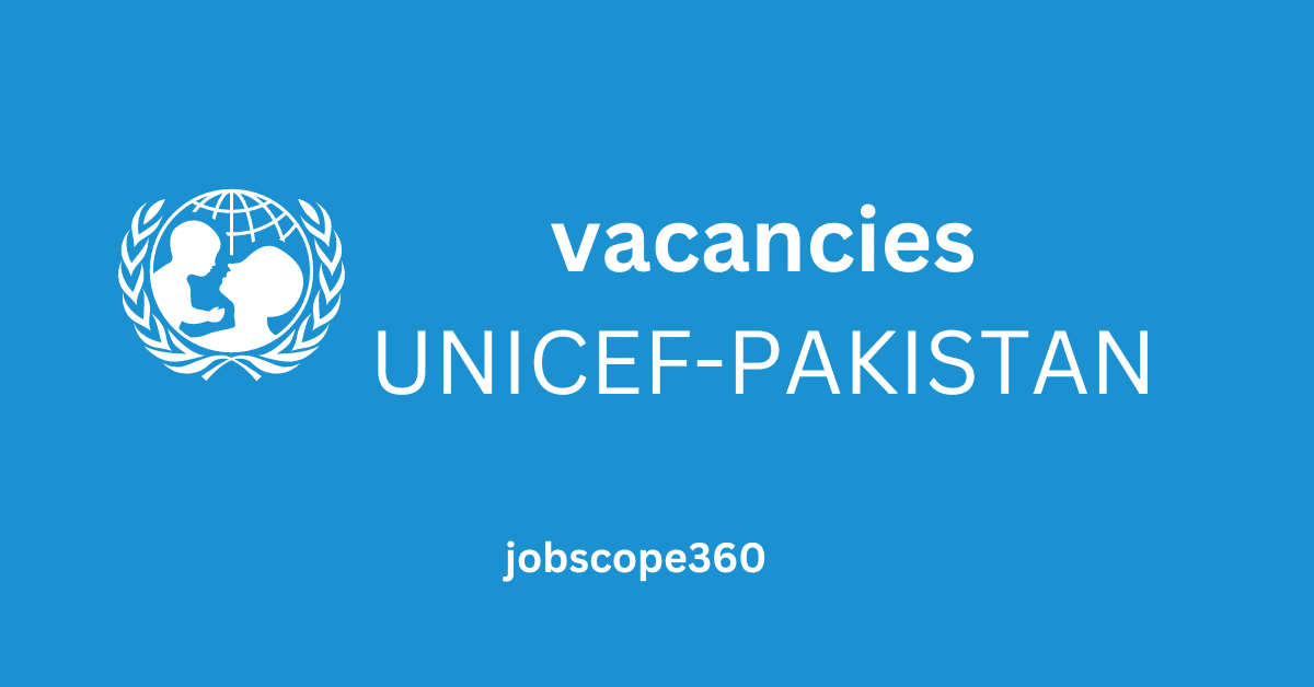 Career Opportunities, Join UNICEF Pakistan